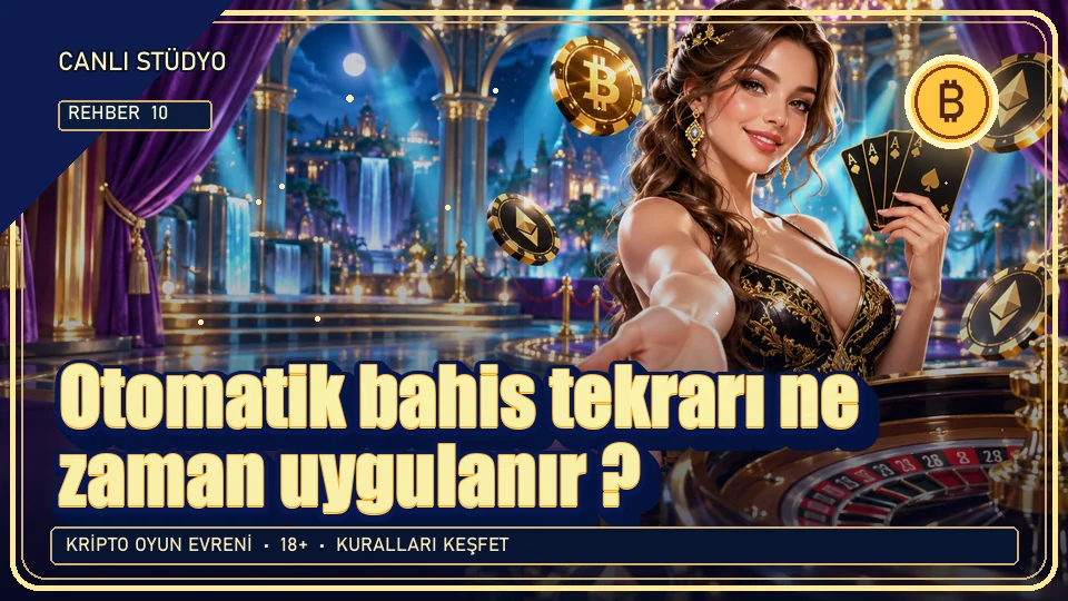 Otomatik bahis tekrarı ne zaman uygulanır? için kripto temalı oyun kapağı